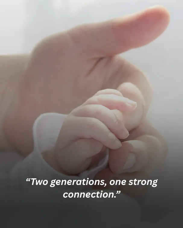 Two generations, one strong connection.