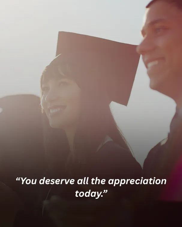 You deserve all the appreciation today.