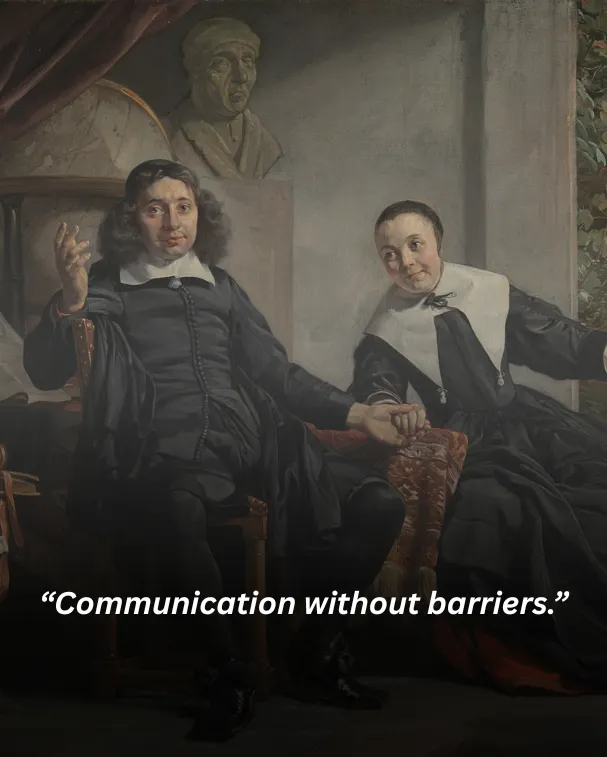 Communication without barriers.
