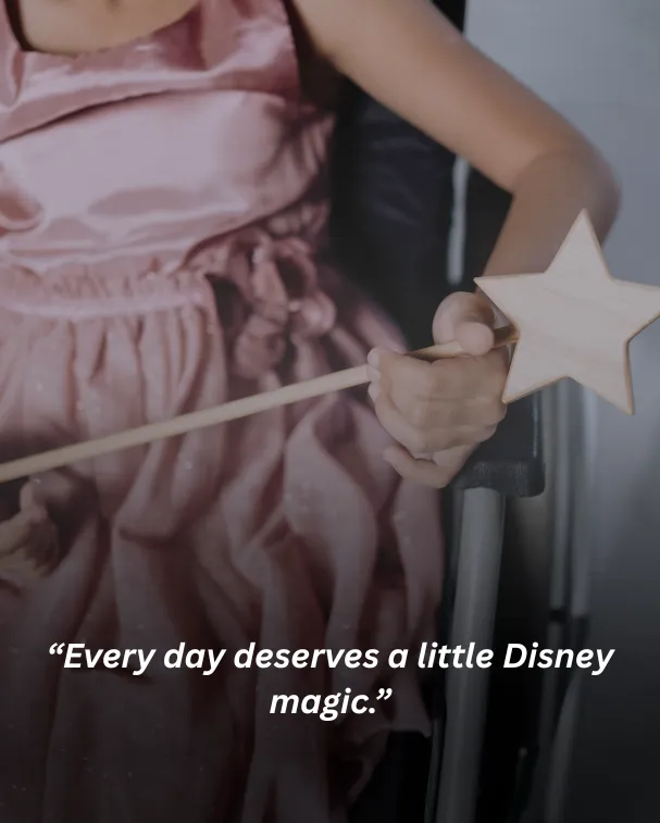 Every day deserves a little Disney magic.