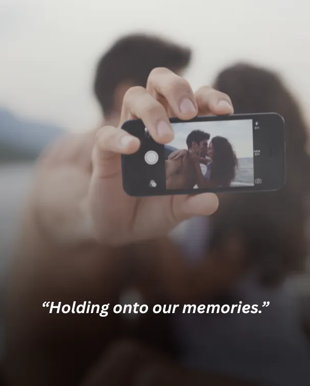 Holding onto our memories.