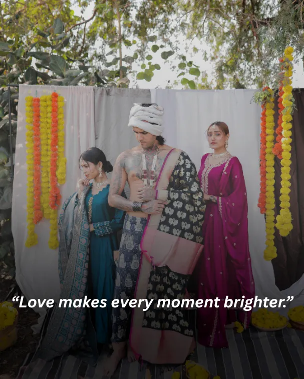 Love makes every moment brighter.