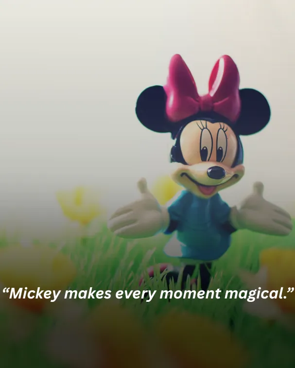 Mickey makes every moment magical.