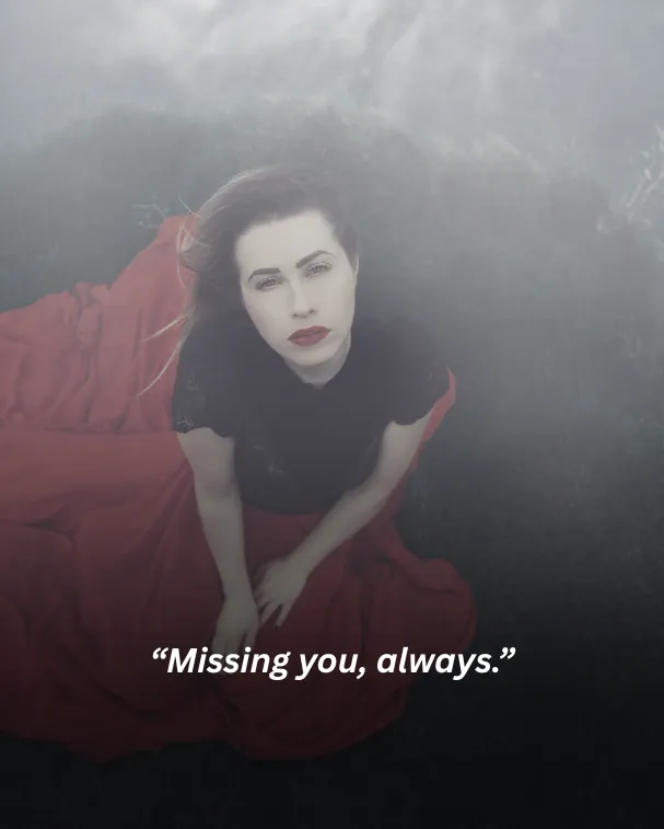Missing you, always.