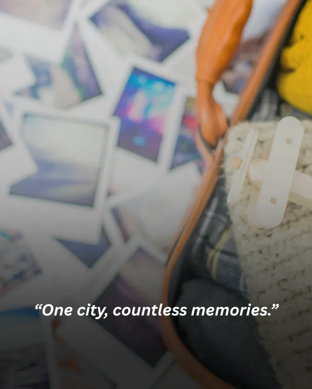 One city, countless memories.