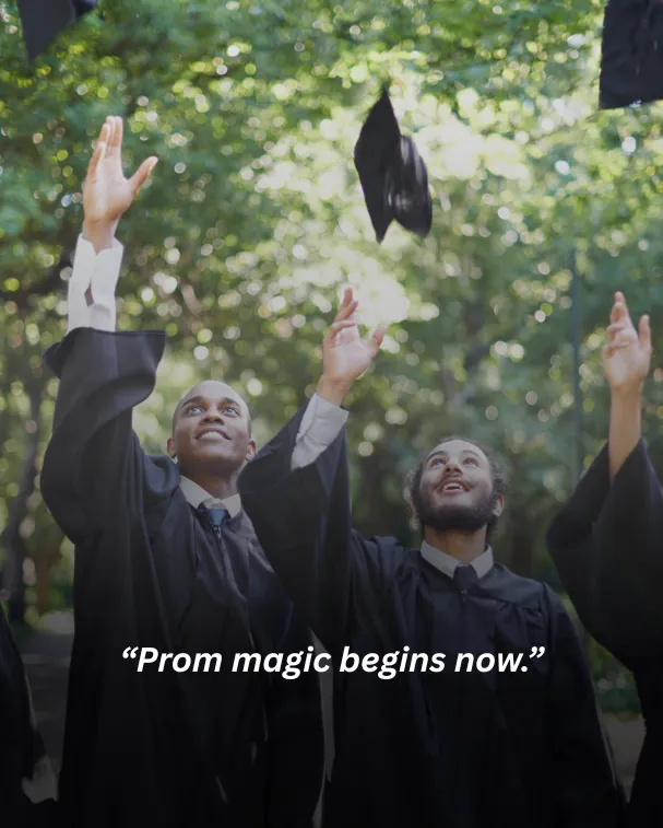 Prom magic begins now.