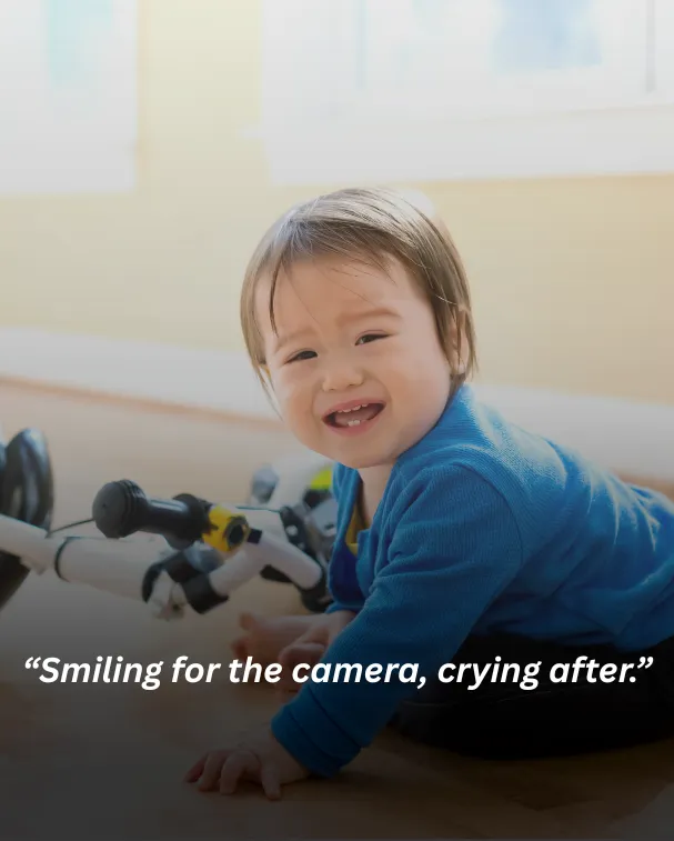 Smiling for the camera, crying after.