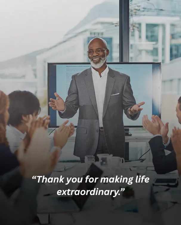Thank you for making life extraordinary.
