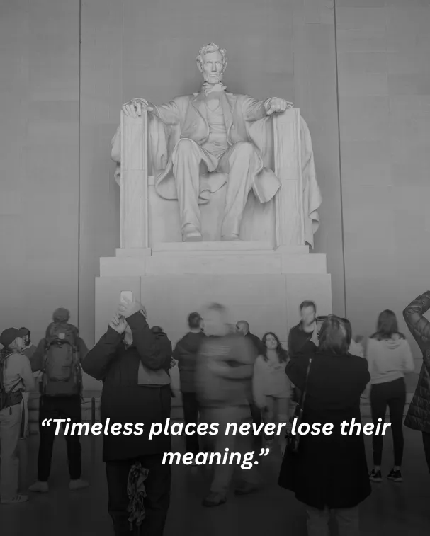 Timeless places never lose their meaning.