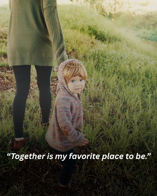 Together is my favorite place to be.