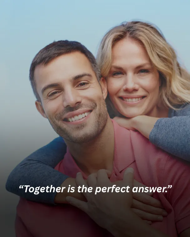 Together is the perfect answer.