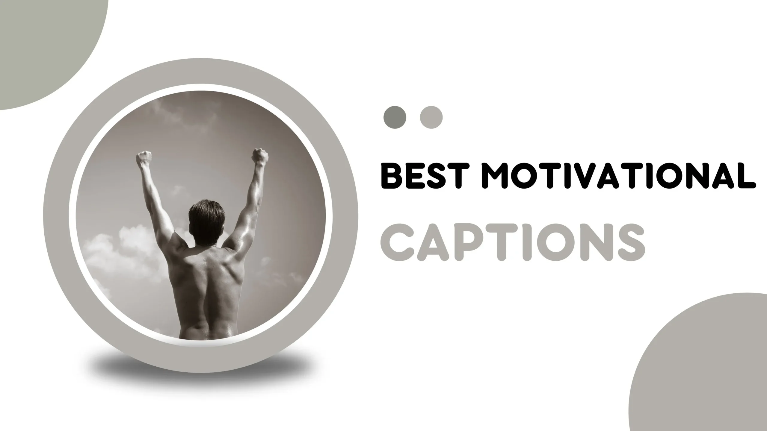 Best Motivational Captions for Instagram to Inspire Success