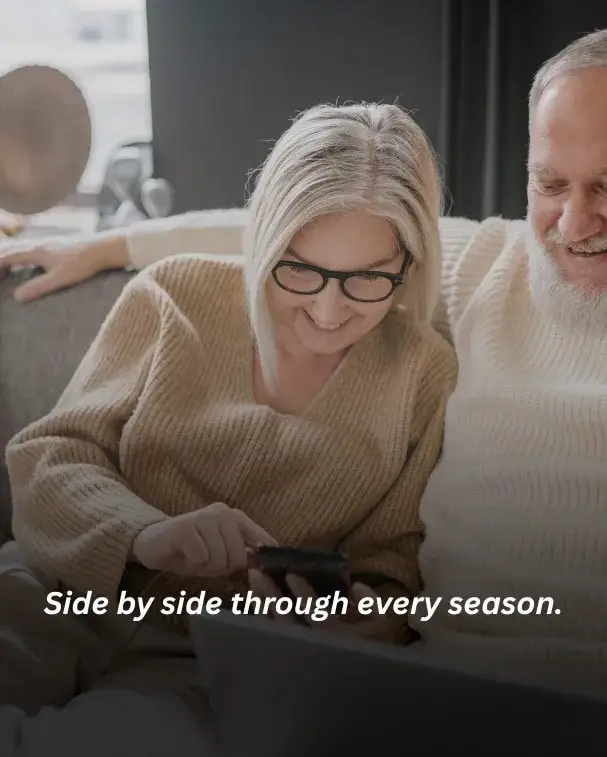 Side by side through every season.