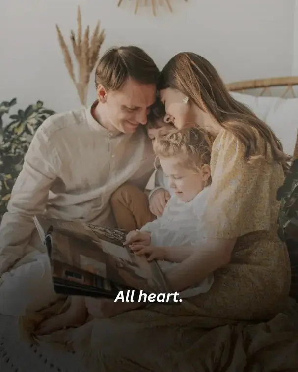 All heart.